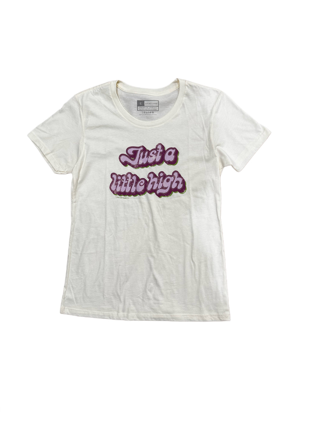 Just A Little High T-Shirt